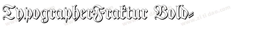 TypographerFraktur Bold字体转换